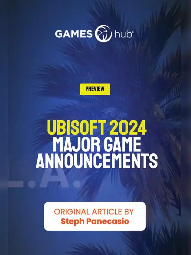 Ubisoft 2024 pengumuman pertandingan besarS