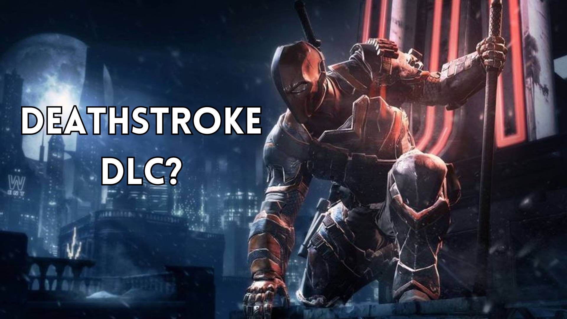 Deathstroke bocor sebagai DLC Suicide Squad, dan dia tidak sendirian