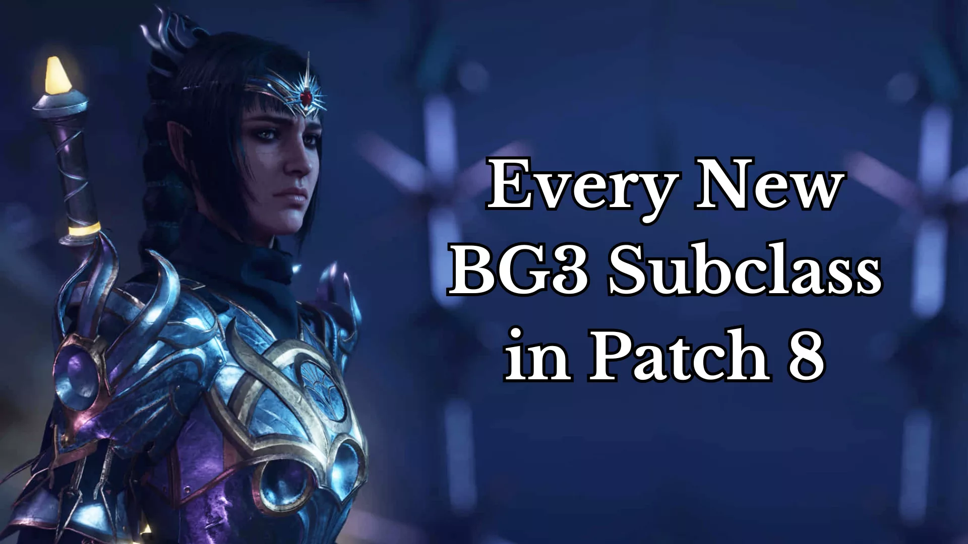 Semua subkelas BG3 baru hadir di Patch 8, jelasnya